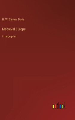 Medieval Europe: In Large Print