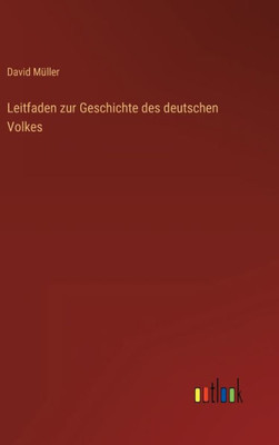 Leitfaden Zur Geschichte Des Deutschen Volkes (German Edition)
