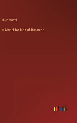 A Model For Men Of Business