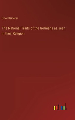 The National Traits Of The Germans As Seen In Their Religion