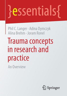 Trauma Concepts In Research And Practice: An Overview (Essentials)