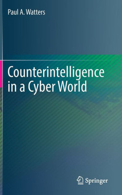 Counterintelligence In A Cyber World