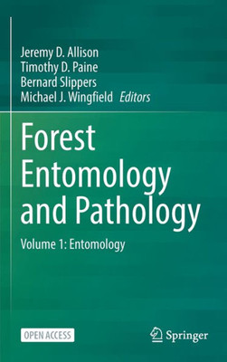 Forest Entomology And Pathology: Volume 1: Entomology