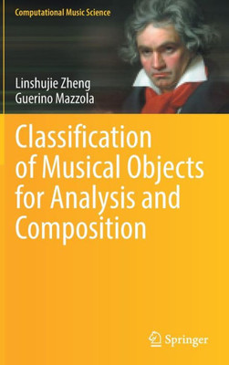 Classification Of Musical Objects For Analysis And Composition (Computational Music Science)