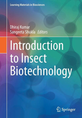 Introduction To Insect Biotechnology (Learning Materials In Biosciences)