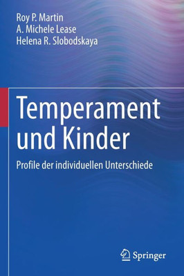 Temperament Und Kinder: Profile Der Individuellen Unterschiede (German Edition) Temperament Und Kinder: Profile Der Individuellen Unterschiede (German Edition)
