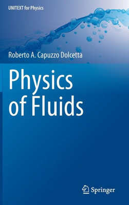 Physics Of Fluids (Unitext For Physics)