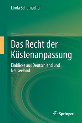 Das Recht Der Küstenanpassung: Einblicke Aus Deutschland Und Neuseeland (German Edition)