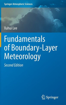 Fundamentals Of Boundary-Layer Meteorology (Springer Atmospheric Sciences)