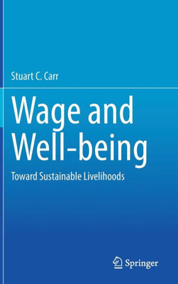 Wage And Well-Being: Toward Sustainable Livelihood