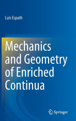 Mechanics And Geometry Of Enriched Continua