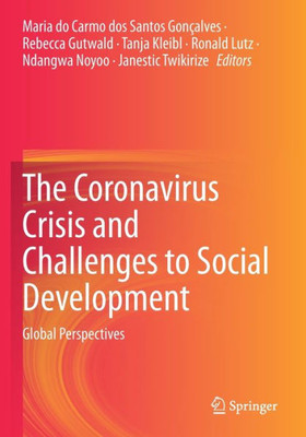 The Coronavirus Crisis And Challenges To Social Development: Global Perspectives