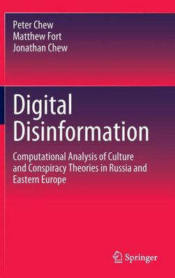 Digital Disinformation: Computational Analysis Of Culture And Conspiracy Theories In Russia And Eastern Europe