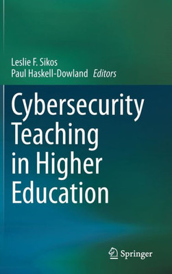 Cybersecurity Teaching In Higher Education