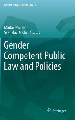 Gender Competent Public Law And Policies (Gender Perspectives In Law, 2)