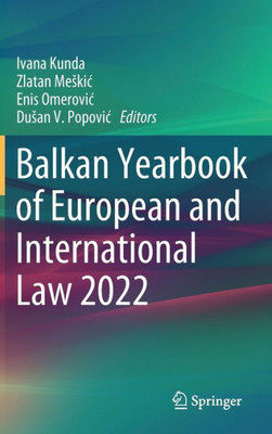 Balkan Yearbook Of European And International Law 2022