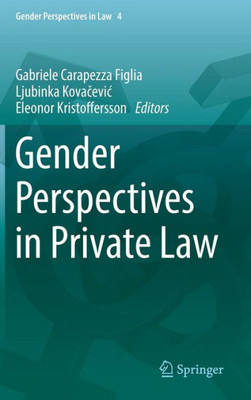 Gender Perspectives In Private Law (Gender Perspectives In Law, 4)