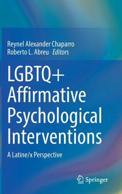 Lgbtq+ Affirmative Psychological Interventions: A Latine/X Perspective