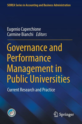 Governance And Performance Management In Public Universities: Current Research And Practice (Sidrea Series In Accounting And Business Administration)