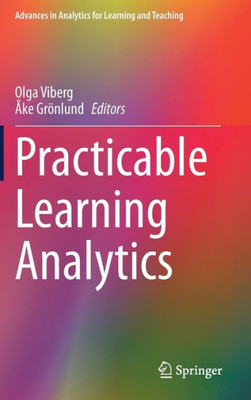 Practicable Learning Analytics (Advances In Analytics For Learning And Teaching)