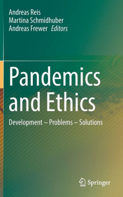 Pandemics And Ethics: Development  Problems  Solutions
