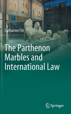 The Parthenon Marbles And International Law