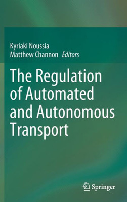 The Regulation Of Automated And Autonomous Transport