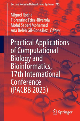 Practical Applications Of Computational Biology And Bioinformatics, 17Th International Conference (Pacbb 2023) (Lecture Notes In Networks And Systems, 743)