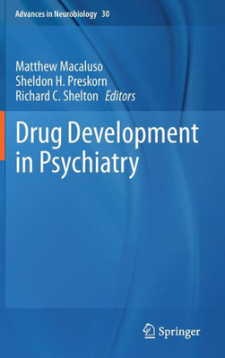 Drug Development In Psychiatry (Advances In Neurobiology, 30)