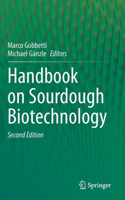 Handbook On Sourdough Biotechnology