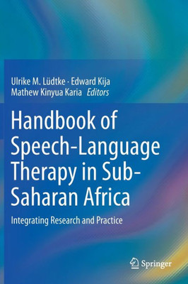 Handbook Of Speech-Language Therapy In Sub-Saharan Africa: Integrating Research And Practice