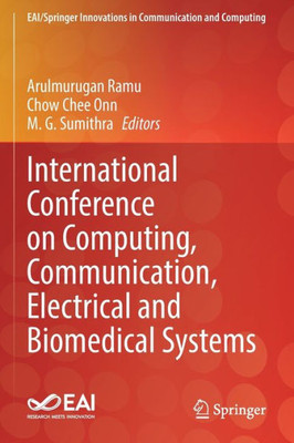 International Conference On Computing, Communication, Electrical And Biomedical Systems