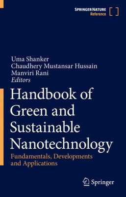 Handbook Of Green And Sustainable Nanotechnology: Fundamentals, Developments And Applications