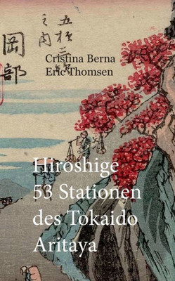 Hiroshige 53 Stationen Des Tokaido Aritaya (German Edition)