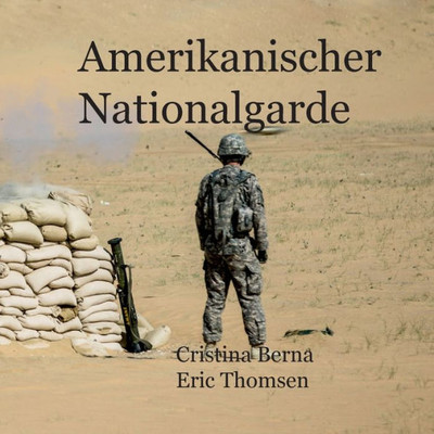 Amerikanische Nationalgarde (German Edition)
