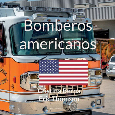 Bomberos Americanos (Spanish Edition)