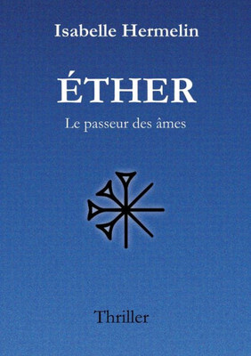 Éther: Le Passeur Des Âmes (French Edition)