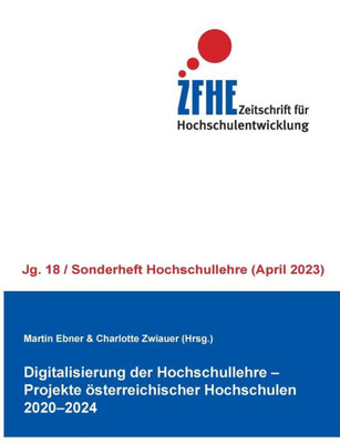 Digitalisierung Der Hochschullehre. Projekte Österreichischer Hochschulen 2020-2024 (German Edition)
