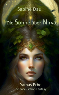 Die Sonne Über Nirva: Yamas Erbe (German Edition)