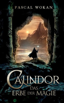 Calindor: Das Erbe Der Magie (German Edition)