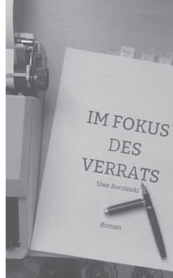 Im Fokus Des Verrats (German Edition)