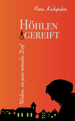 Höhlengereift: Winken, Ein Ganz Normales Dorf (German Edition)
