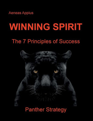 Winning Spirit: The 7 Principles Of Success