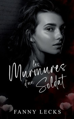 Les Murmures D'Un Soldat (French Edition)