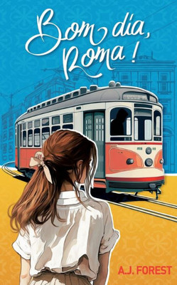 Bom Dia, Roma ! (French Edition)