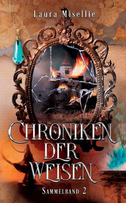 Chroniken Der Weisen: Sammelband 2 (German Edition)