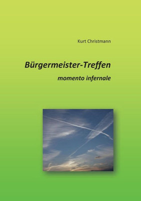 Bürgermeister-Treffen: Momento Infernale (German Edition)