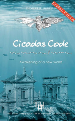 Cicadas Code: Awakening Of A New World