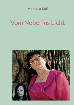Vom Nebel Ins Licht (German Edition)