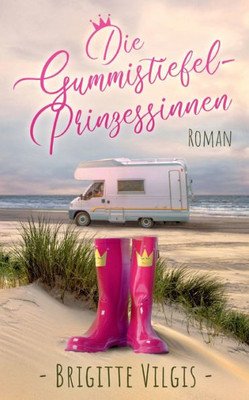 Die Gummistiefel-Prinzessinnen (German Edition)